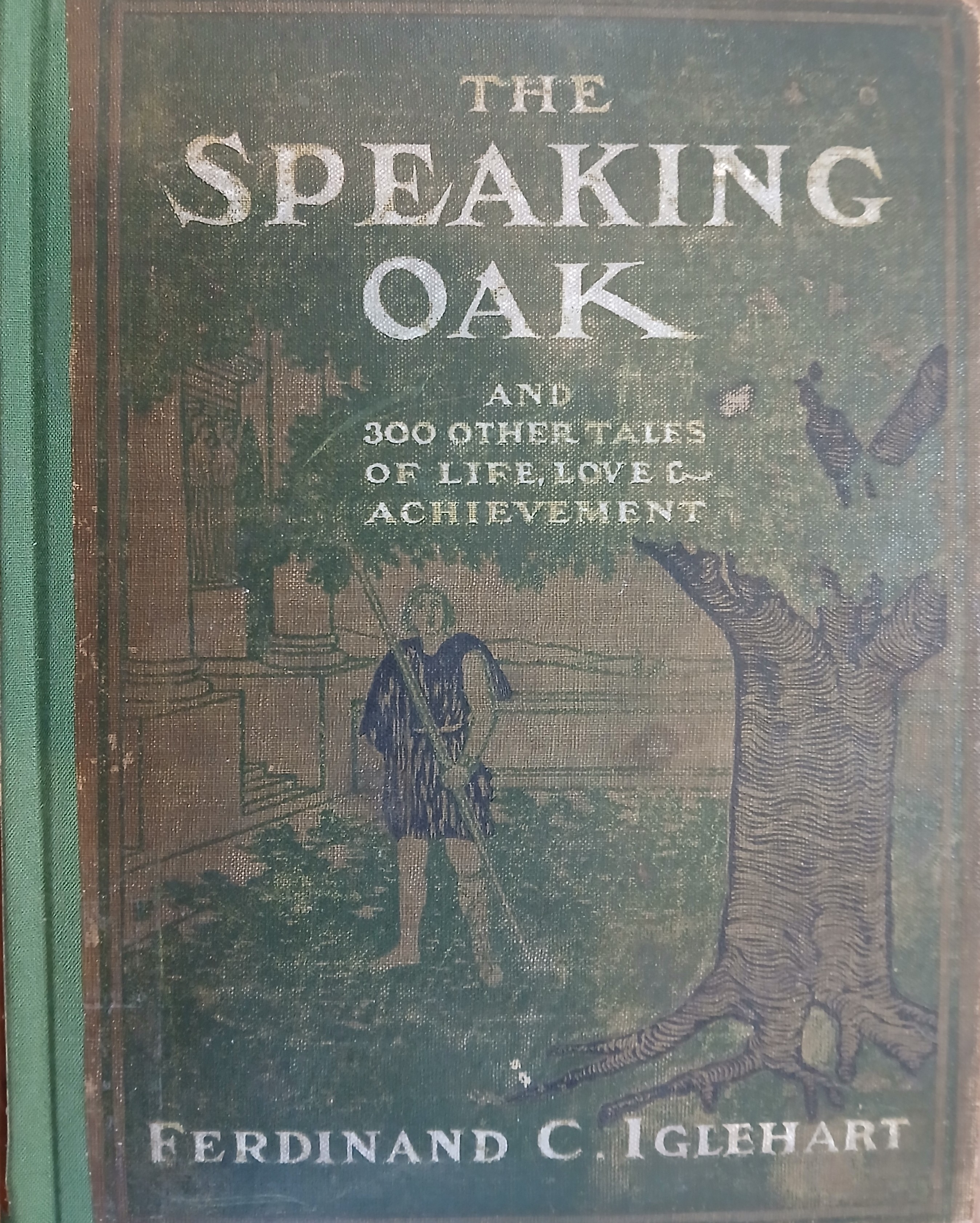 The Speaking Oak and 300 Other Tales of Life, Love and Achievement